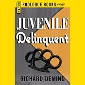 Juvenile Delinquent | Richard Deming