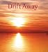 Drift Away CD