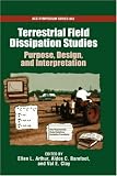 Terrestrial Field Dissipation Studies: Purpose, Design, and Interpretation (ACS Symposium)