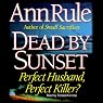 Dead by Sunset: Perfect Husband, Perfect Killer?