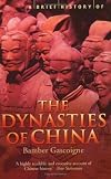 A Brief History of the Dynasties of China