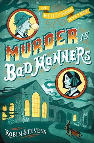 Murder Is Bad Manners (A Wells & Wong Mystery)