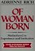 Search : Of Woman Born: Motherhood as Experience and Institution
