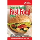 American Diabetes Association Guide to Healthy Fast Food Eating (American Diabetes... by Hope Warshaw