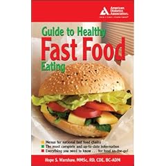 American Diabetes Association Guide to Healthy Fast Food Eating (American Diabetes Association Guide to Healthy Restaurant Eating)