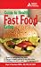 American Diabetes Association Guide to Healthy Fast Food Eating (American Diabetes Association Guide to Healthy Restaurant Eating)