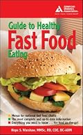 American Diabetes Association Guide to Healthy Fast Food Eating (American Diabetes Association Guide to Healthy Restaurant Eating)