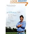A Different Life: Growing Up Learning Disabled and Other Adventures by Quinn Bradlee and Jeff Himmelman