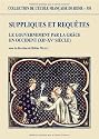 Suppliques et requêtes: le gouvernement par la grâce en Occident (XIIè-XVè siècle)