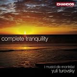 Complete Tranquility (Including Works By Vivaldi/ Pergolesi/ J.S Bach/ Shostakovich/ Dvorak)