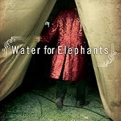 Water for Elephants | [Sara Gruen]