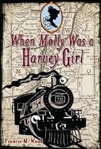 B.o.o.k When Molly Was a Harvey Girl [P.P.T]