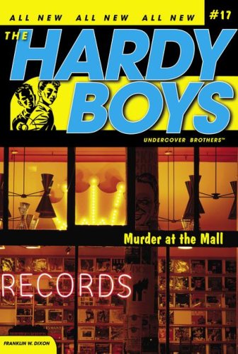 Murder at the Mall (Hardy Boys All New Undercover Brothers #17)