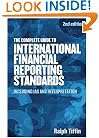 The Complete Guide to International Financial Reporting Standards: Including IAS and Interpretation