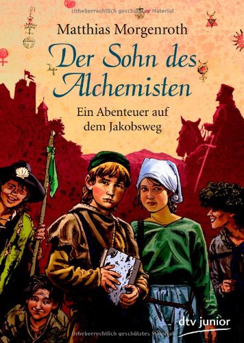 Produkt-Bild: Der Sohn des Alchemisten: Ein Abenteuer auf dem Jakobsweg