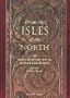 From the Isles of the North: Medieval Art in Ireland and Britain