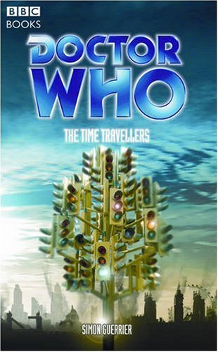 "Doctor Who", the Time Travellers (Doctor Who (BBC Paperback))