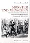 Monster und Menschen: Verbrechererz�hlungen zwischen Literatur und Wissenschaft (Frankreich 1830-1900)