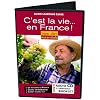 C'est la Vie... en France! (French Edition)
