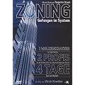 Zoning - Gefangen im System