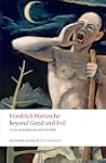 Beyond Good and Evil: Prelude to a Ph...