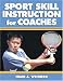 Sport Skill Instruction for Coaches