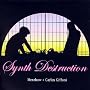 Synth Destruction