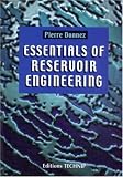Essentials of Reservoir Engineering