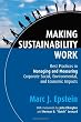 Making Sustainability Work: Best Practices in Managing and Measuring Corporate Social, Environmental and Economic Impacts (Business)