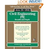 Civil Engineering All-In-One PE Exam Guide: Breadth and Depth (All-In-One (McGraw Hill)) by Indranil Goswami