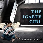 The Icarus Girl: A Novel | [Helen Oyeyemi]