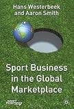 Sport Business in the Global Marketplace (Finance and Capital Markets)