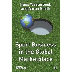 Sport Business in the Global Marketplace (Finance and Capital Markets)