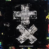 Chemical Love Ep by FROM THE AIRPORT (2014-02-11)【並行輸入品】