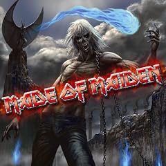 MADE OF MAIDEN