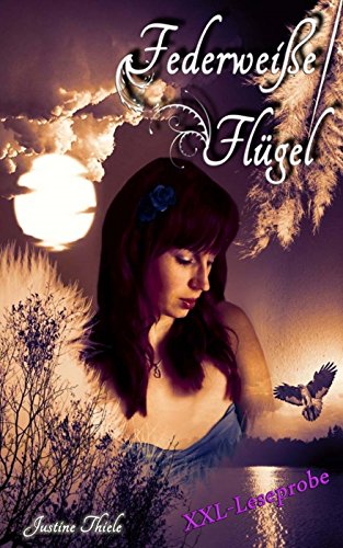 Federweiße Flügel - XXL-Leseprobe (German Edition)