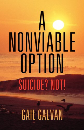 A Nonviable Option: Suicide? Not!