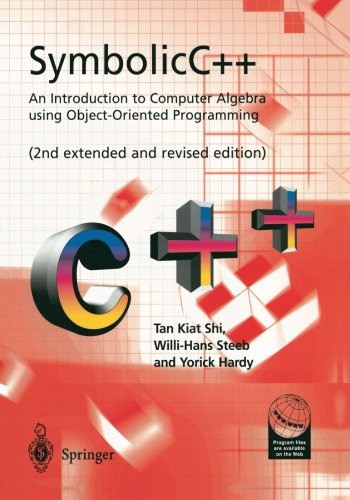 SymbolicC++:An Introduction to Computer Algebra using Object-Oriented Programming
