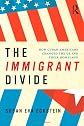 The Immigrant Divide: How Cuban Americans Changed the U.S. and their Homeland