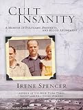 Cult Insanity: A Memoir of Polygamy, Prophets, and Blood Atonement