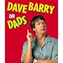 Dave Barry on Dads