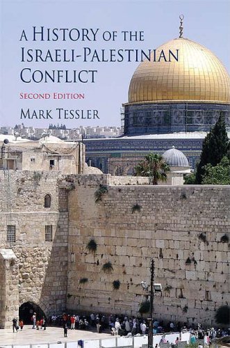 A History of the Israeli-Palestinian Conflict (Indiana Series in Arab and Islamic Studies) [Paperback] [2009] (Author) Mark Tessler