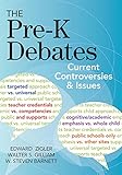 The pre-K debates : current controversies and issues
