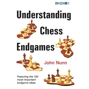 Understanding Chess Endgames by John Nunn