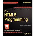 Pro HTML5 Programming: Powerful APIs for Richer Internet Application Development
