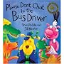 Please Don't Chat to the Bus Driver (Bloomsbury Paperbacks)