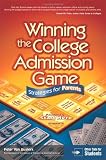 Winning the College Admission Game: Strategies for Parents & Students