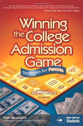 Winning the College Admission Game: Strategies for Parents & Students
