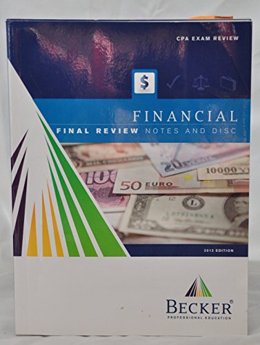 Becker 2012 CPA EXAM REVIEW - Final Review Notes and Disc - FINANCIAL / Final Review Notes and Disc - REGULATION Set of Two Books/Discs