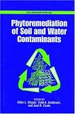 Phytoremediation of Soil and Water Contaminants